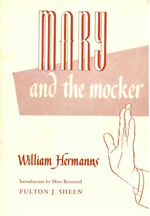 Mary and the Mocker by William Hermanns (Our Sunday Visitor, 1953)