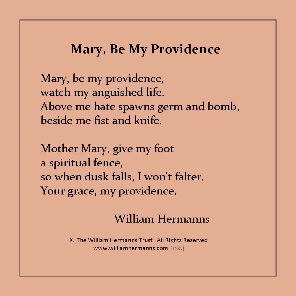 Mary, Be My Providence by William Hermanns